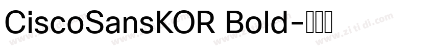 CiscoSansKOR Bold字体转换 CiscoSansKOR Bold字体转换